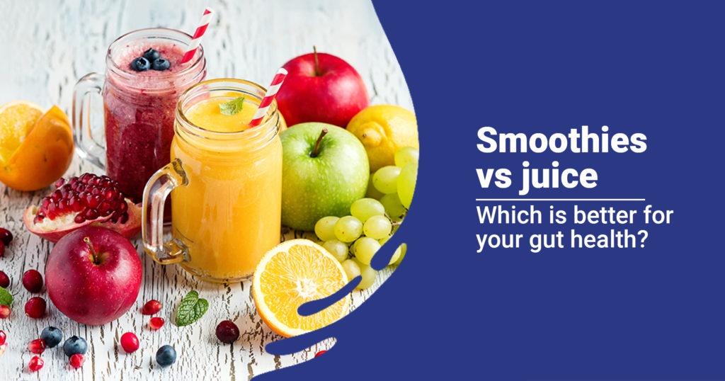 Smoothies vs Juice