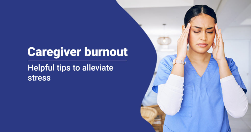 Caregiver burnout   