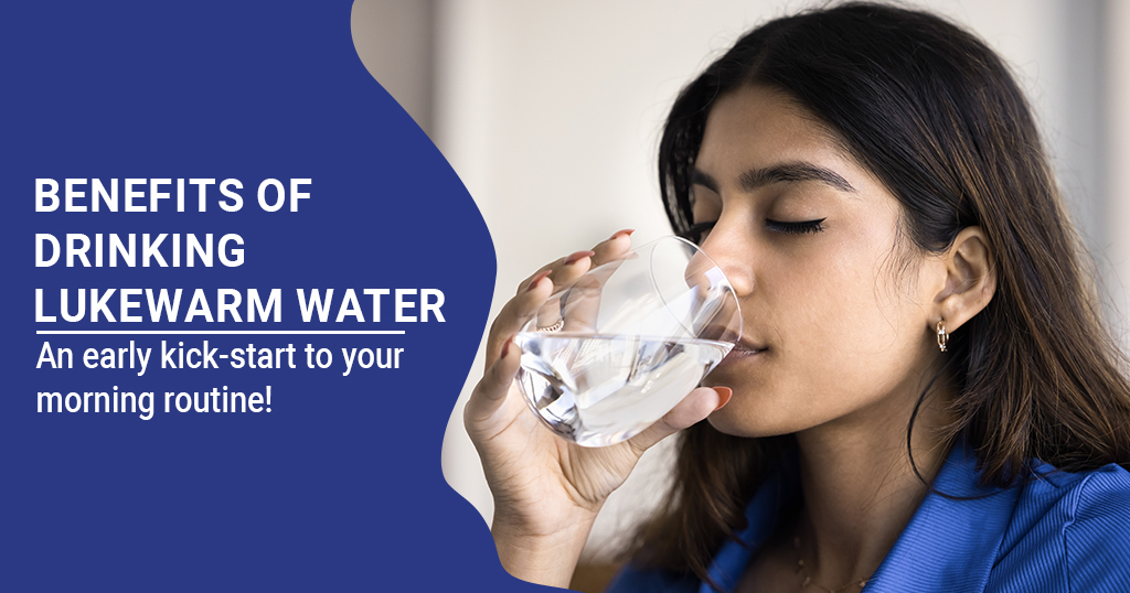 Benefits of Drinking Lukewarm Water