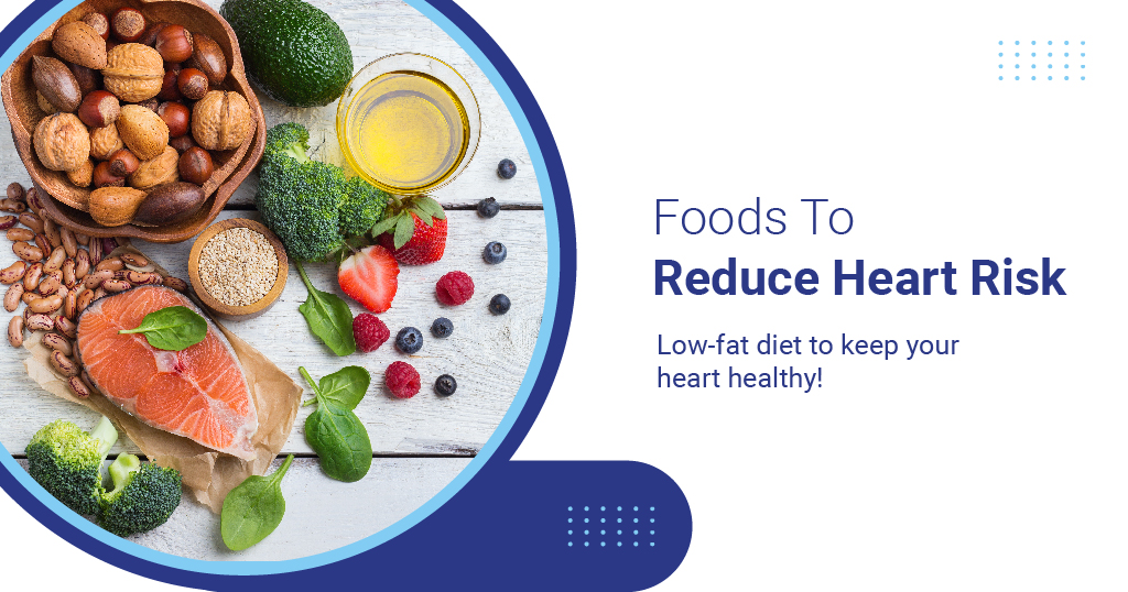 Foods to reduce heart risk