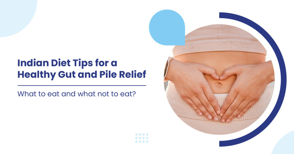 diet tips for gut health and pile relief
