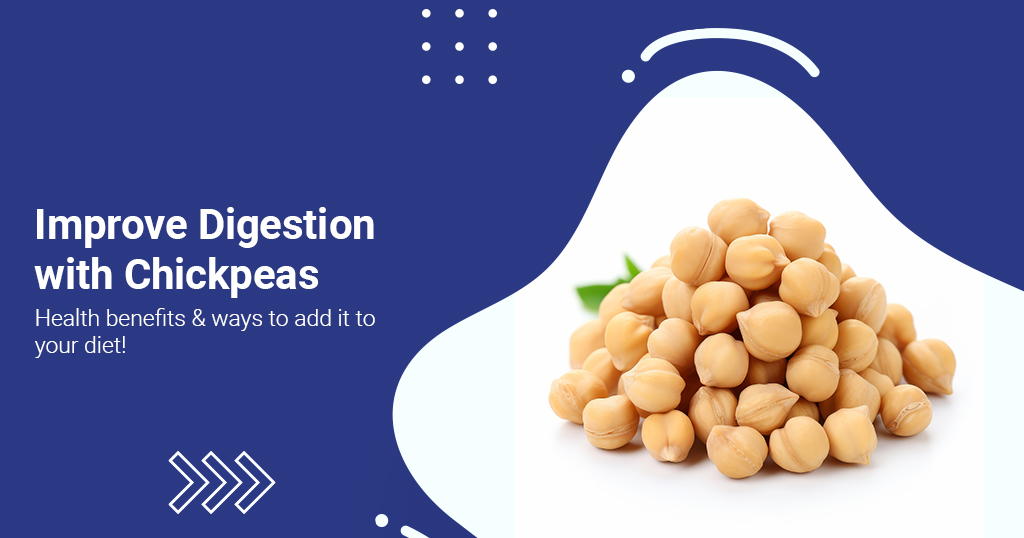 Improve Digestion with Chickpeas